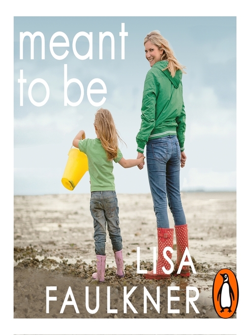 Title details for Meant to Be by Lisa Faulkner - Available